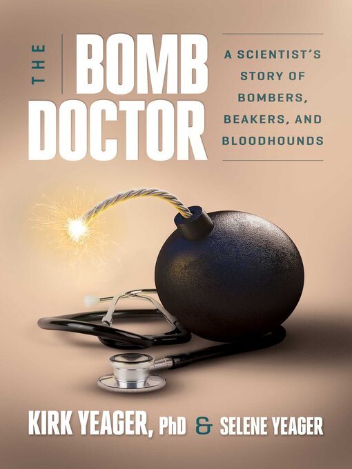Title details for The Bomb Doctor by Kirk Yeager - Available